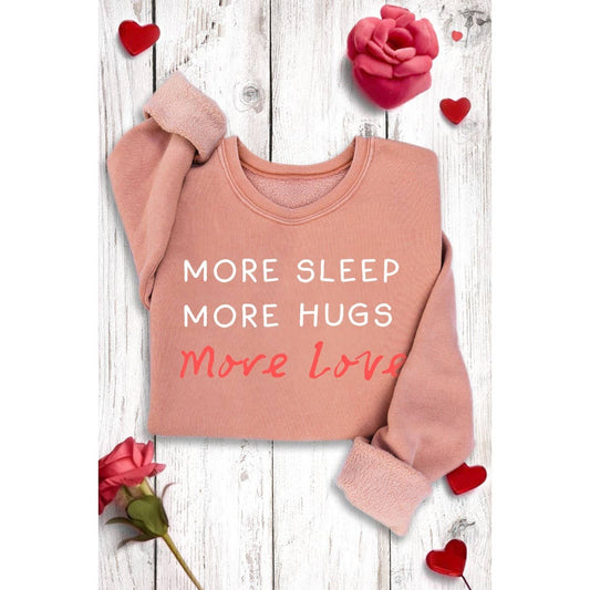 MORE SLEEP MORE HUGS MORE LOVE-peach