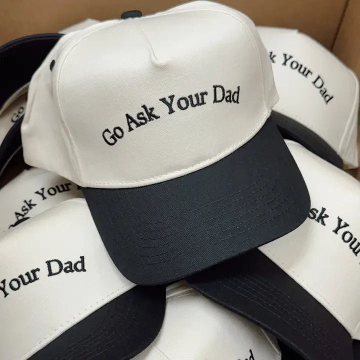 Go Ask Your Dad Hat